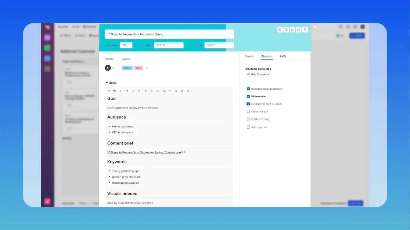 A sample task with the notes field outlining the goal, audience, keywords, and visuals needed for a content piece. A link to the content brief has also be added to the notes. Custom labels tag the content piece by content type or channel.